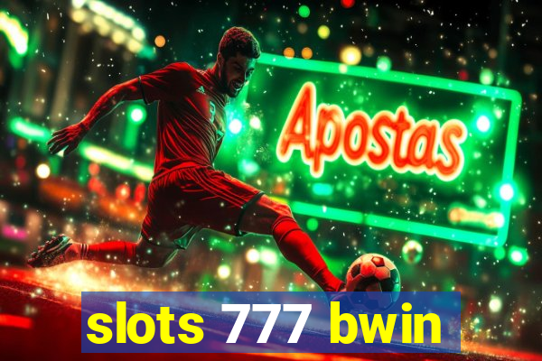 slots 777 bwin